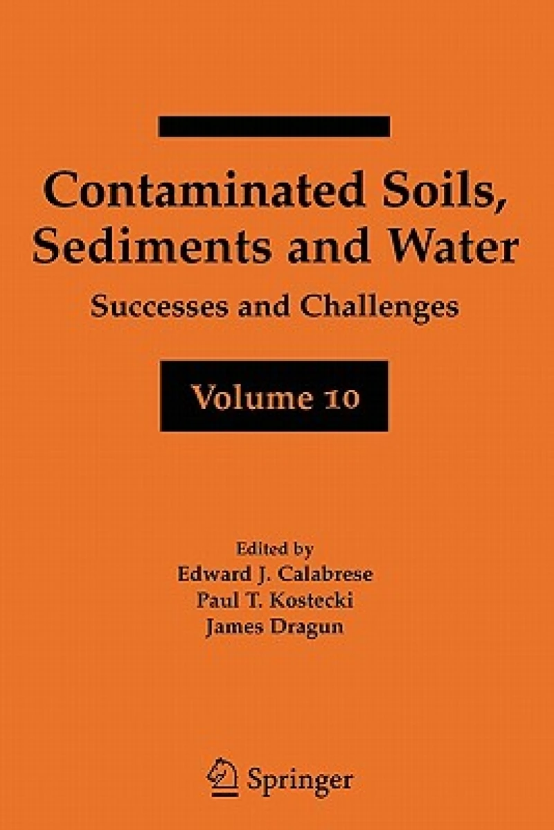 Contaminated Soils, Sediments and Water Volume 10