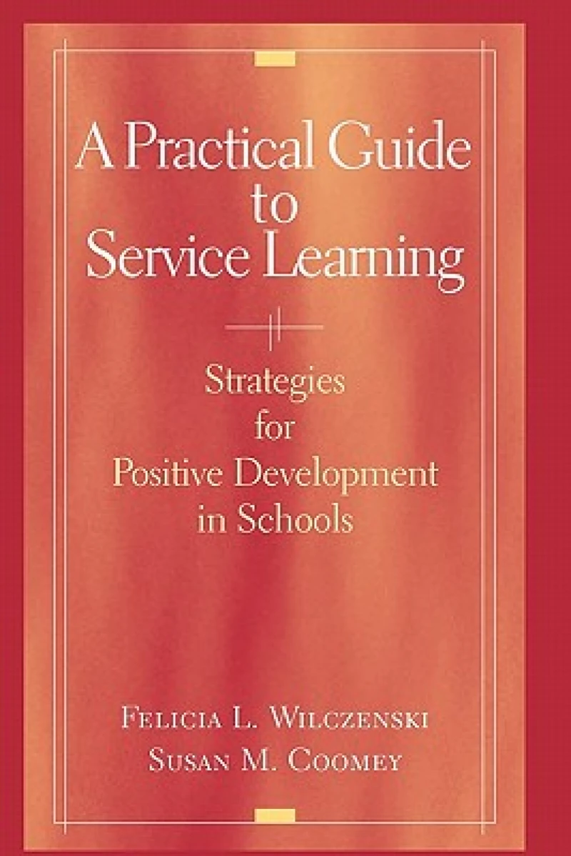 A Practical Guide to Service Learning