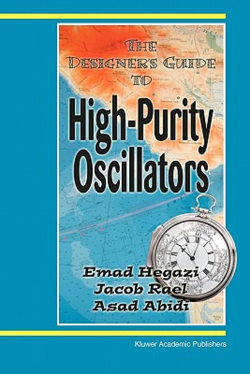 The Designer''s Guide to High-Purity Oscillators
