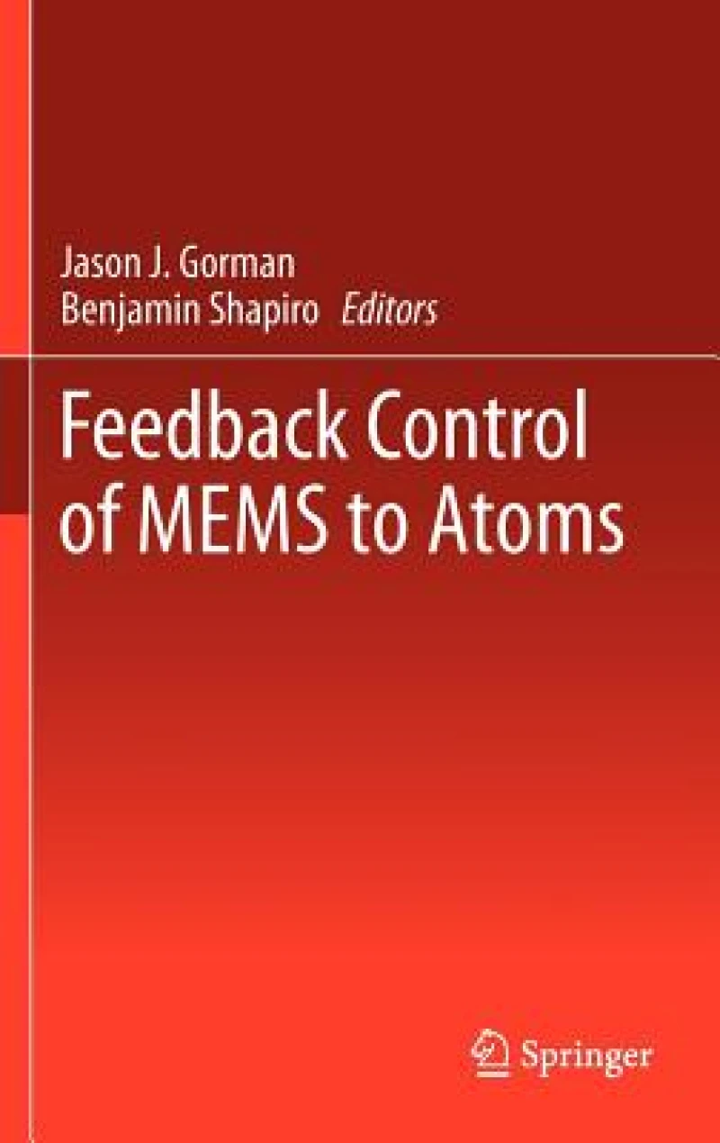 Feedback Control of MEMS to Atoms