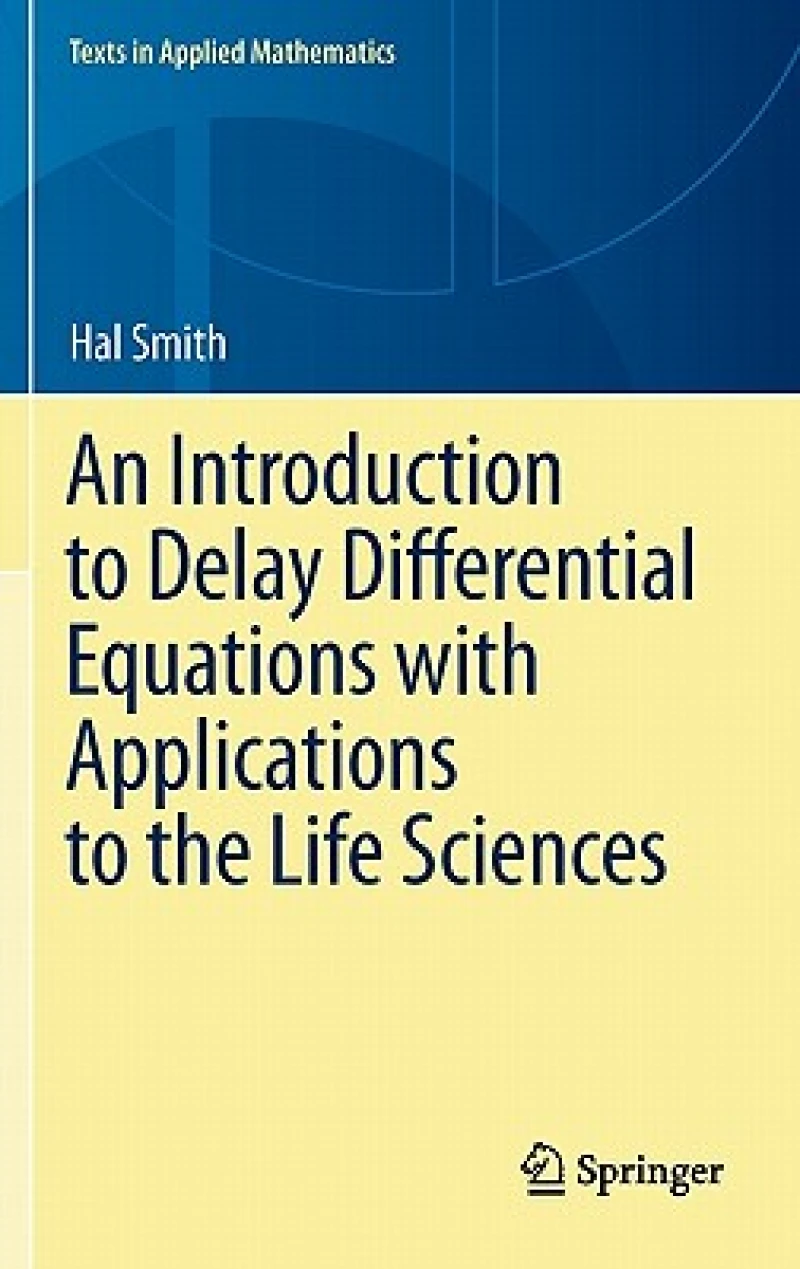 An Introduction to Delay Differential Equations with Applications to the Life Sciences