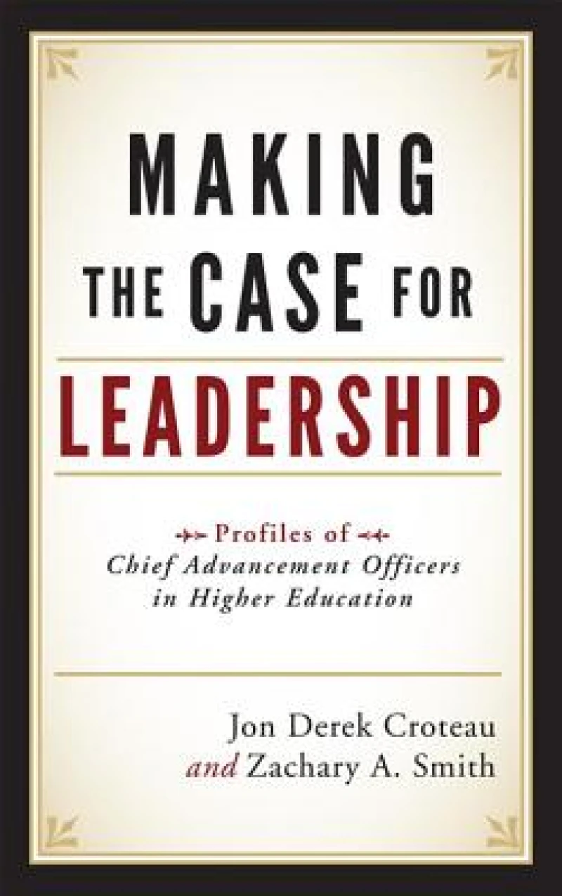Making the Case for Leadership