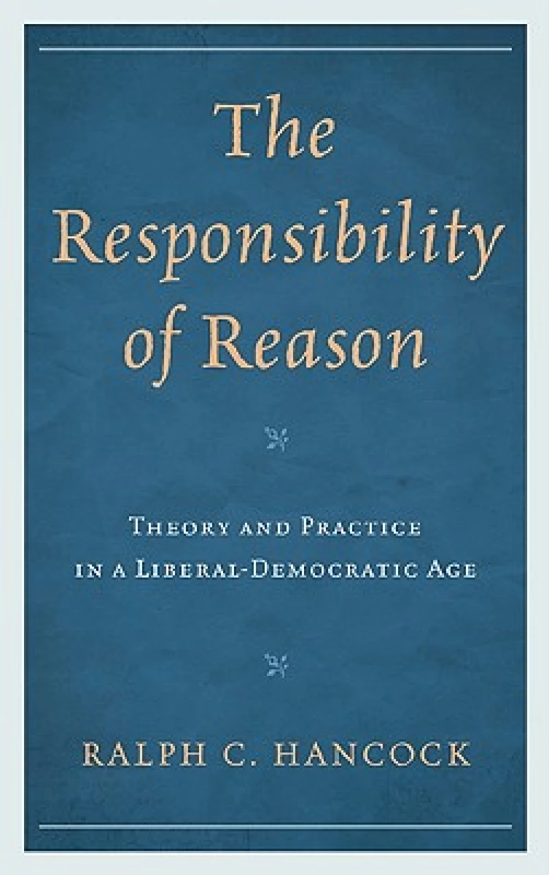 The Responsibility of Reason