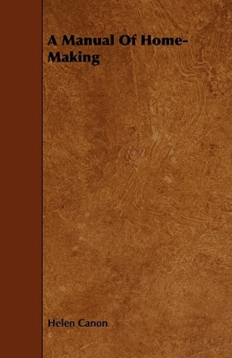 A Manual Of Home-Making