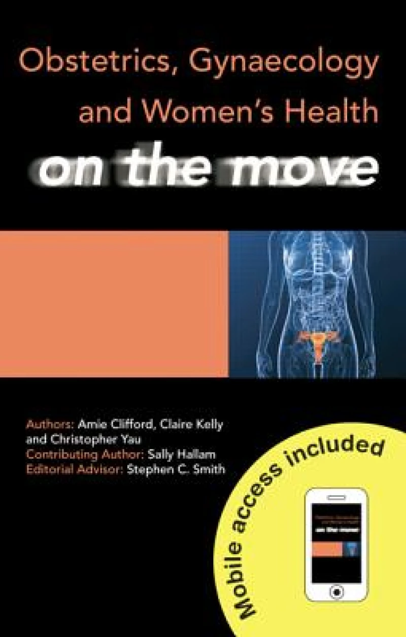 Obstetrics, Gynaecology and Women''s Health on the Move
