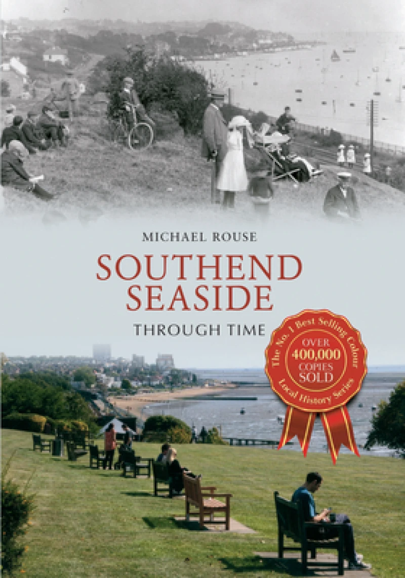 Southend Seaside Through Time