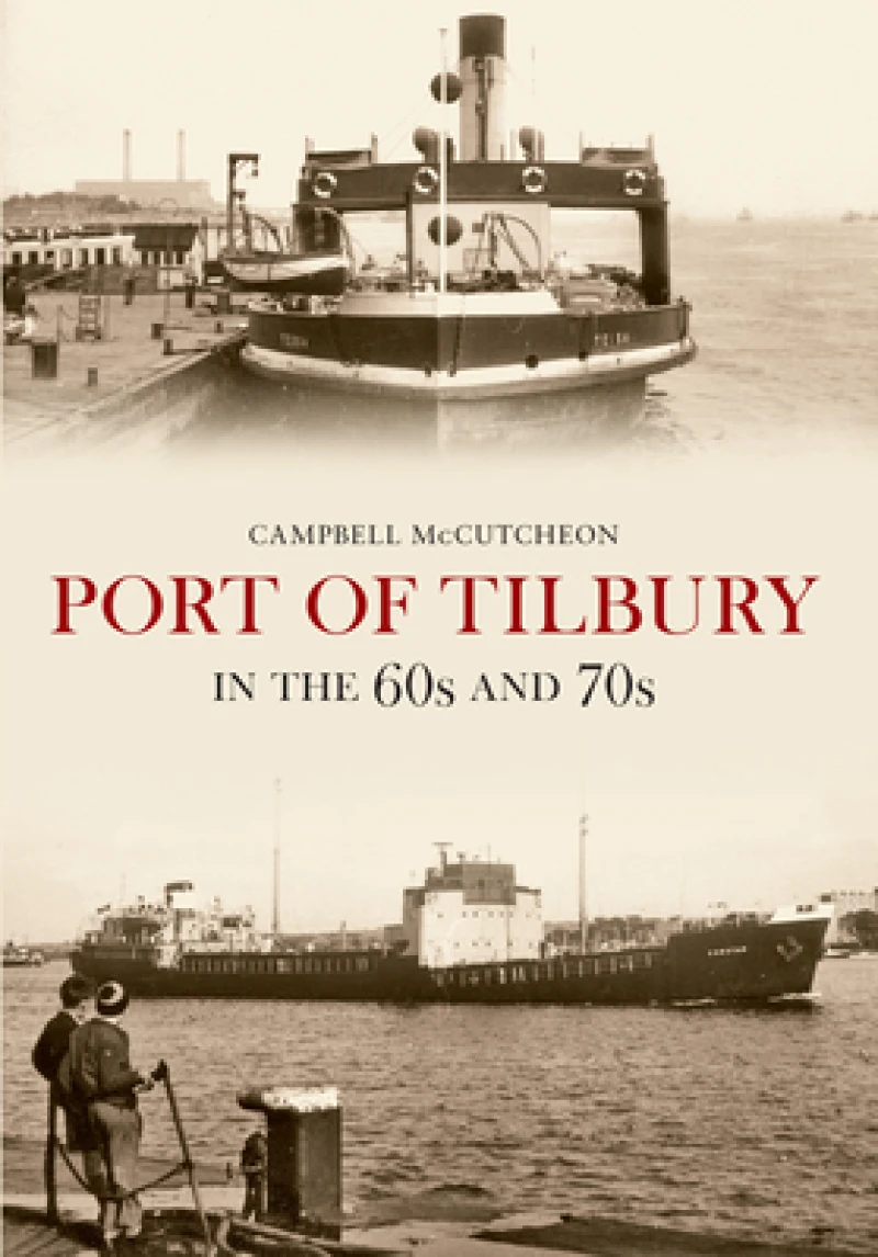 Port of Tilbury in the 60s and 70s