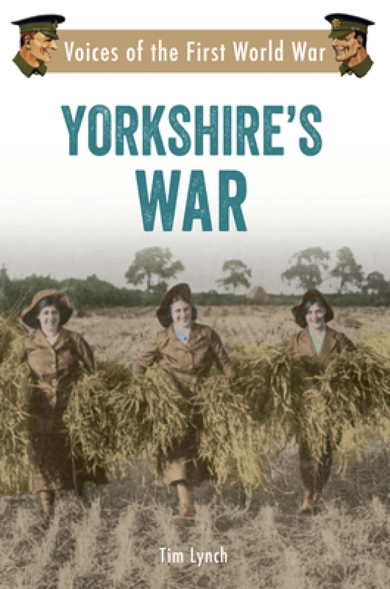 Yorkshire''s War