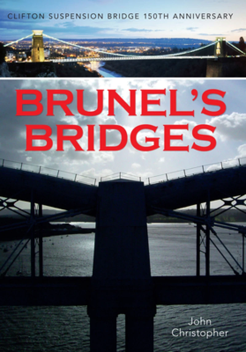 Brunel''s Bridges
