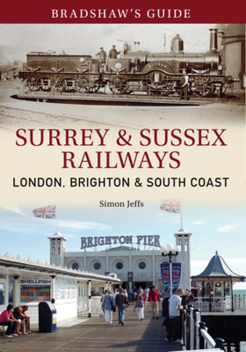 Bradshaw''s Guide Surrey & Sussex Railways