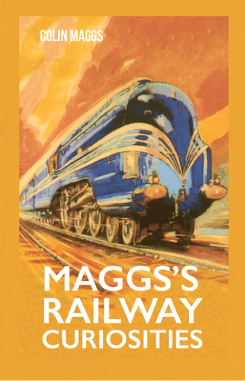 Maggs''s Railway Curiosities