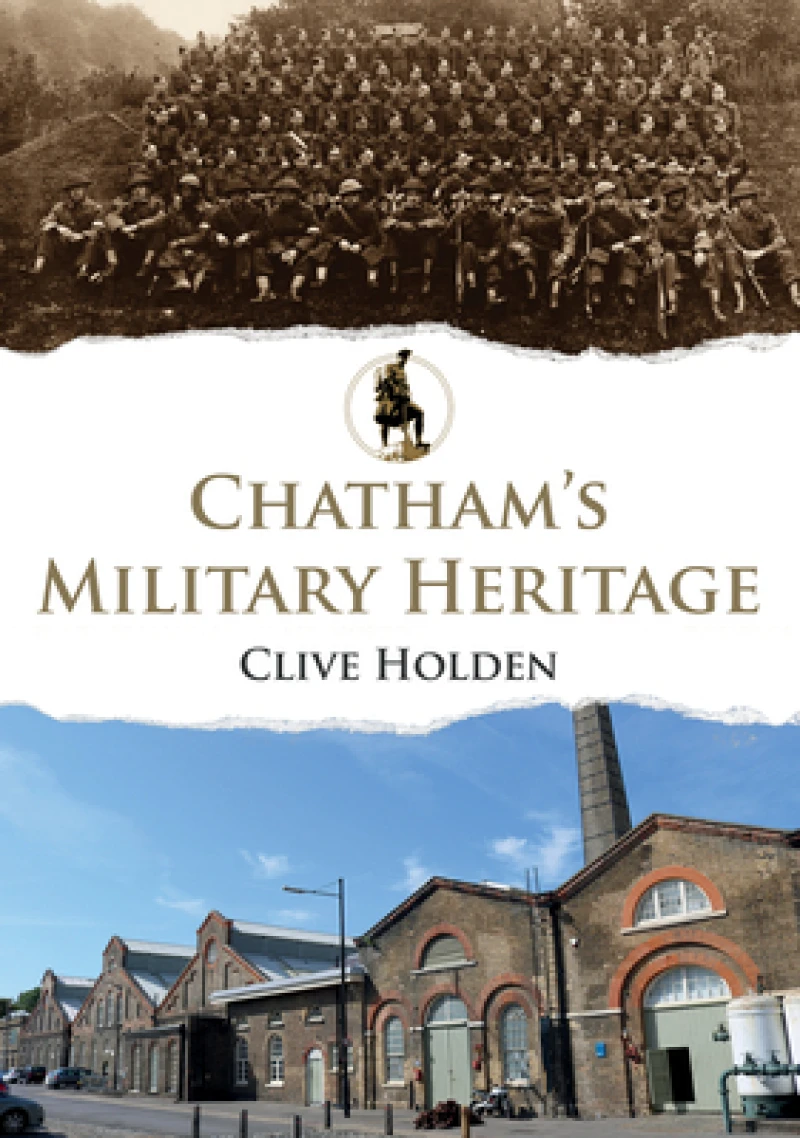 Chatham''s Military Heritage