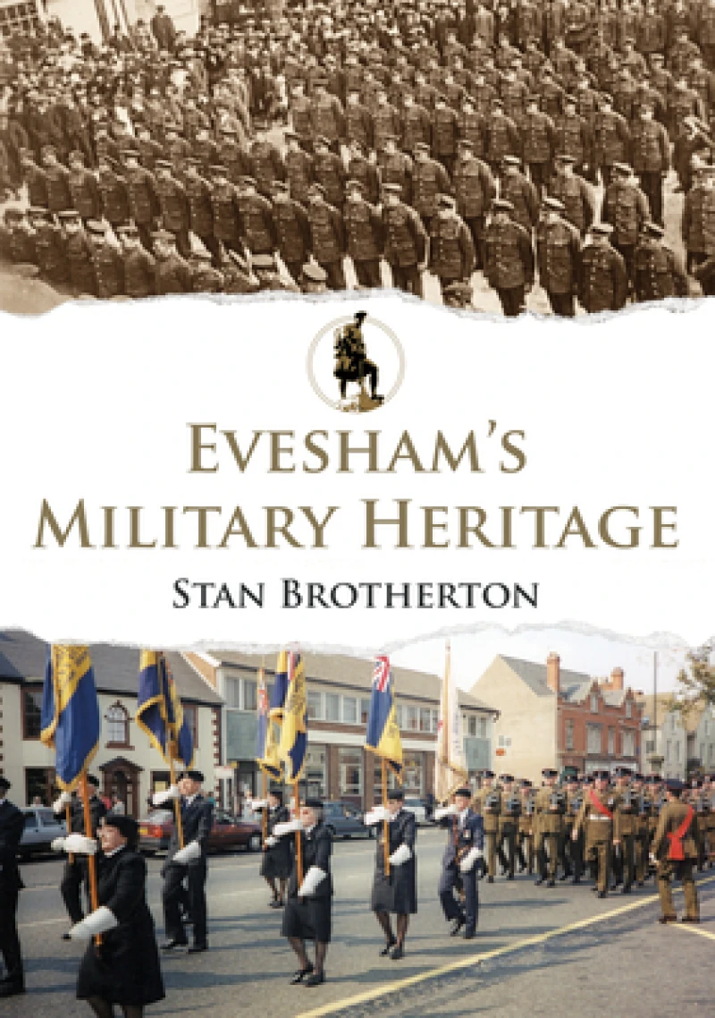 Evesham''s Military Heritage
