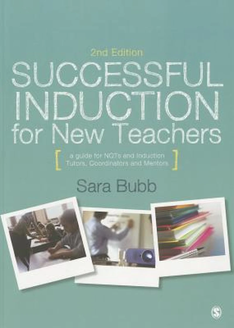 Successful Induction for New Teachers