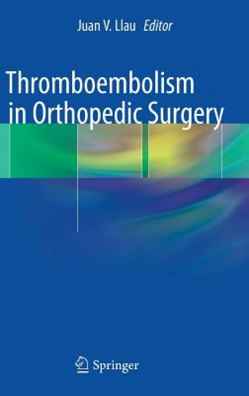 Thromboembolism in Orthopedic Surgery