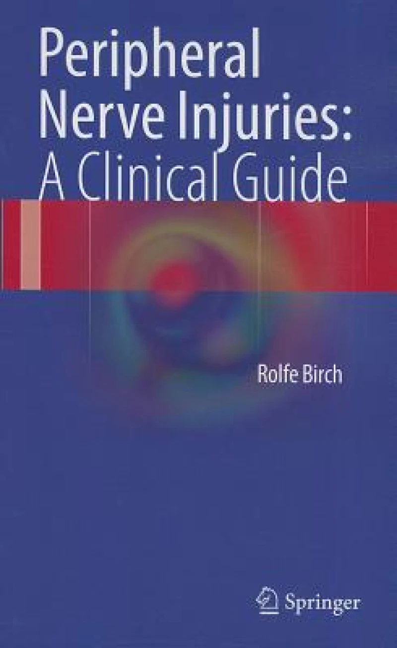 Peripheral Nerve Injuries: A Clinical Guide