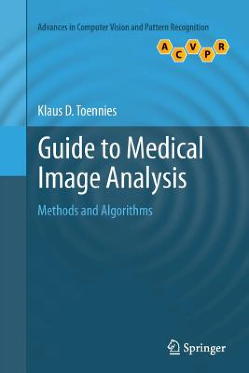 Guide to Medical Image Analysis
