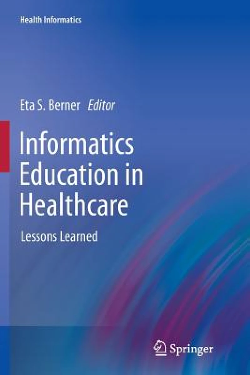 Informatics Education in Healthcare