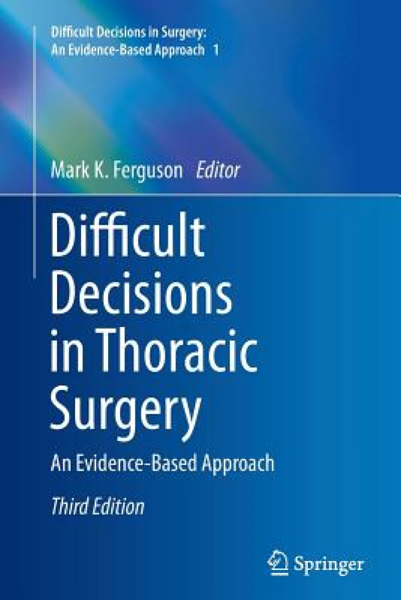 Difficult Decisions in Thoracic Surgery