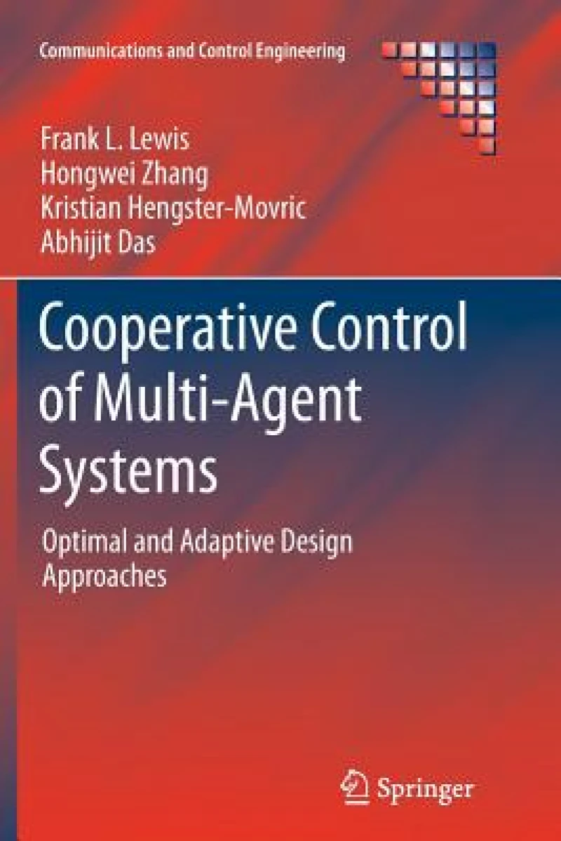 Cooperative Control of Multi-Agent Systems