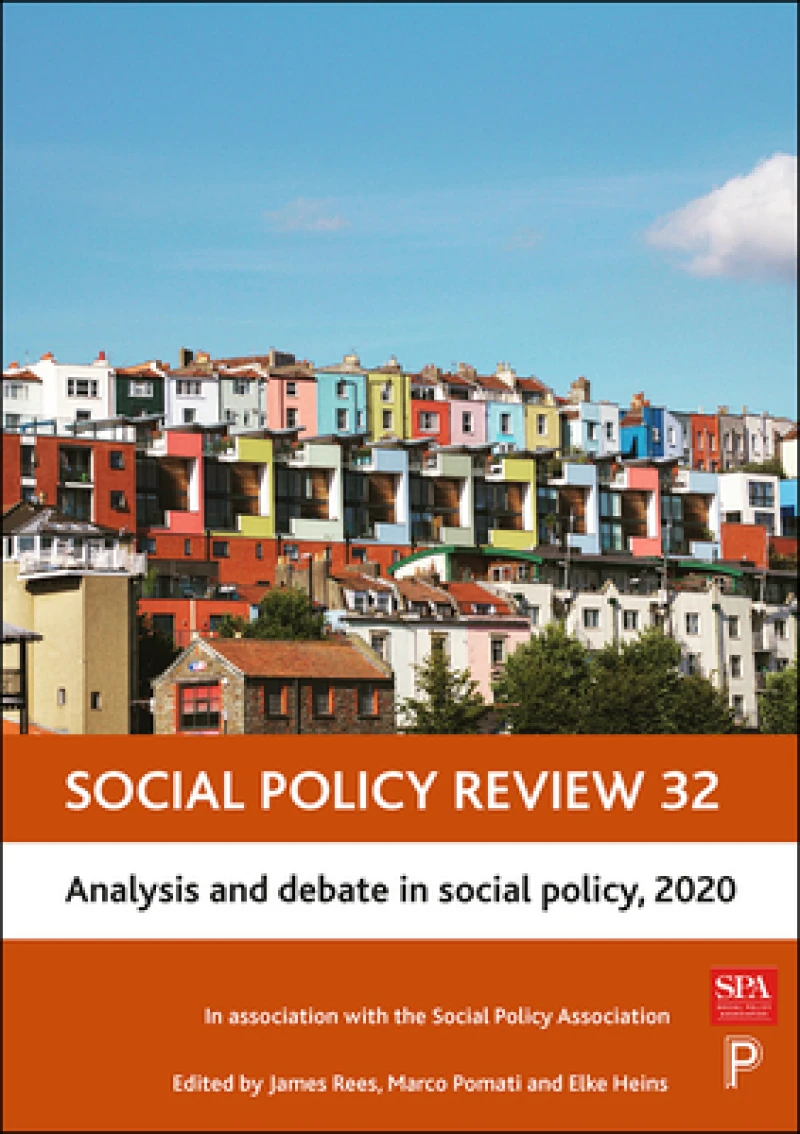 Social Policy Review 32 – Analysis and Debate in S ocial Policy, 2020