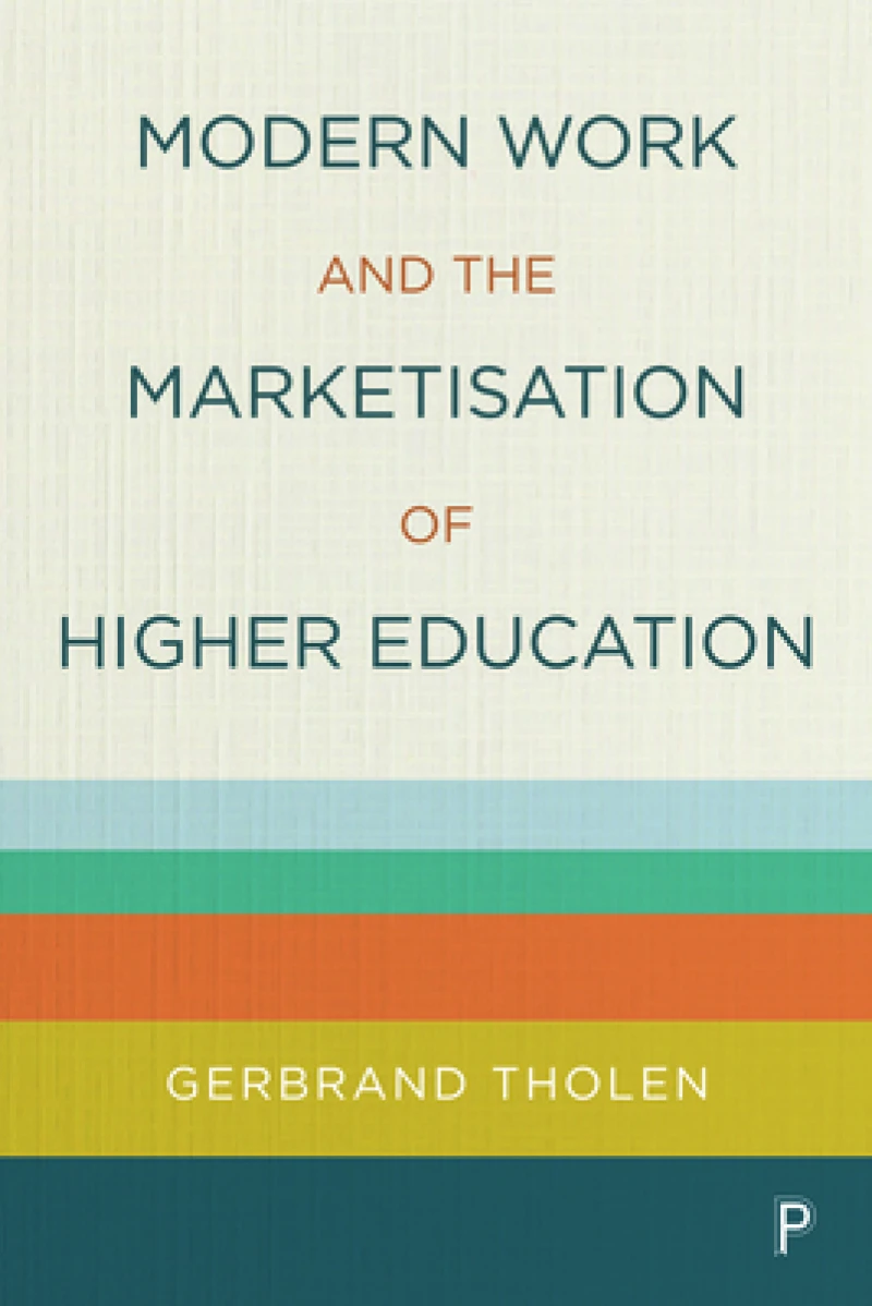 Modern Work and the Marketisation of Higher Education