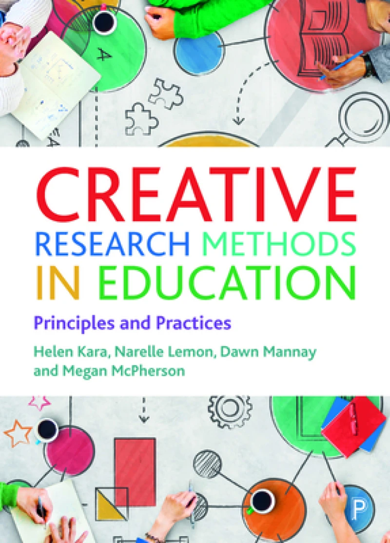 Creative Research Methods in Education – Principle s and Practices