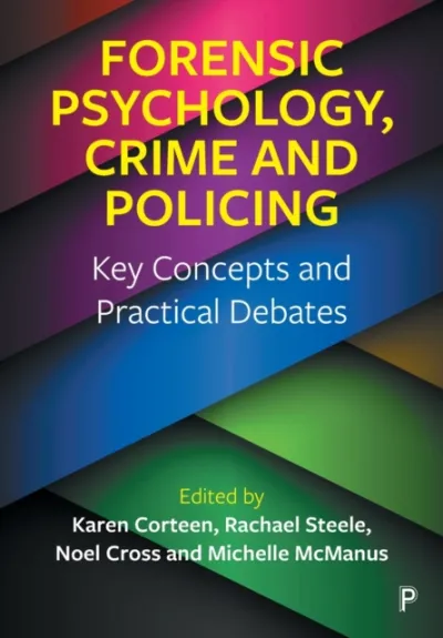 Forensic Psychology, Crime and Policing