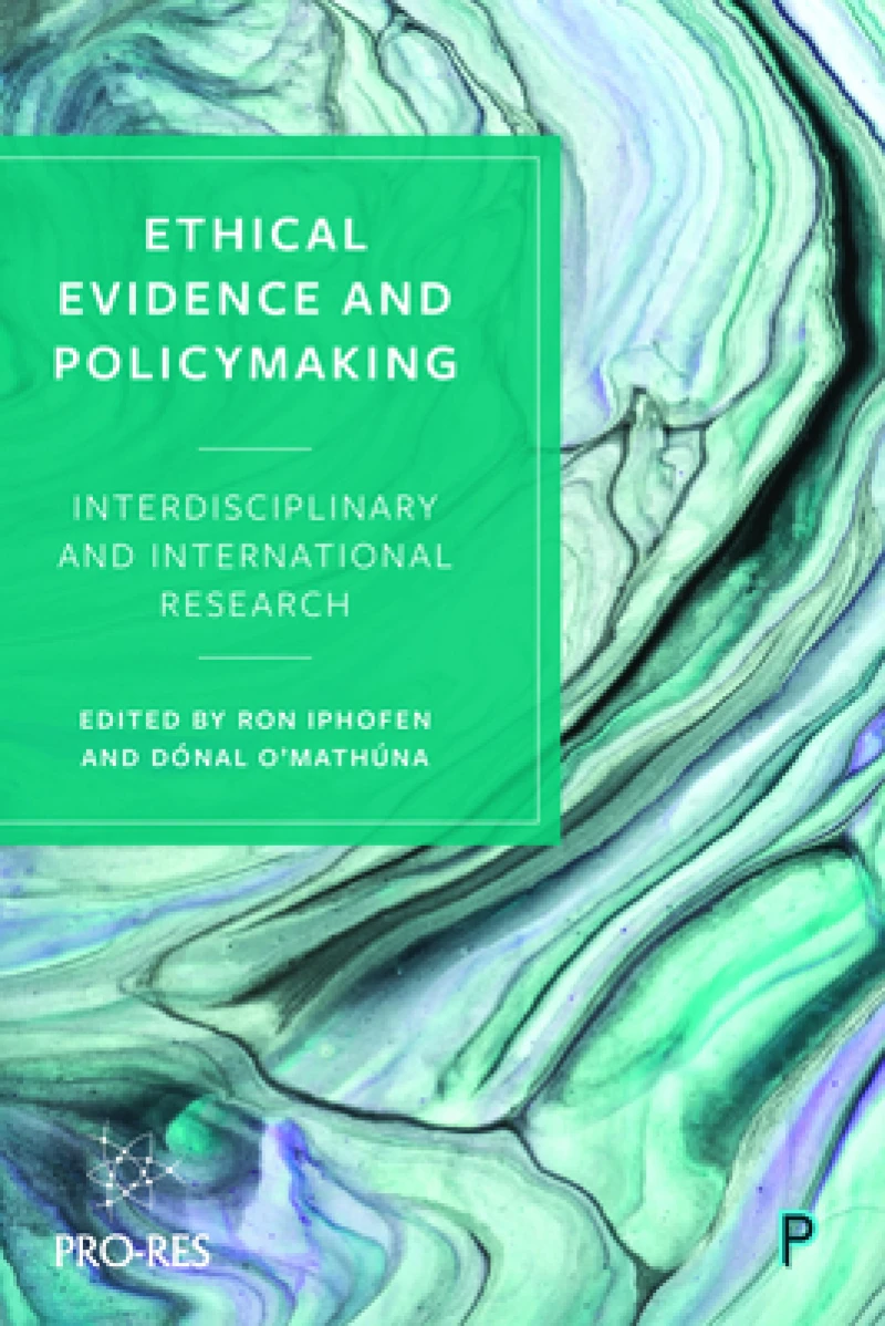 Ethical Evidence and Policymaking – Interdisciplin ary and International Research