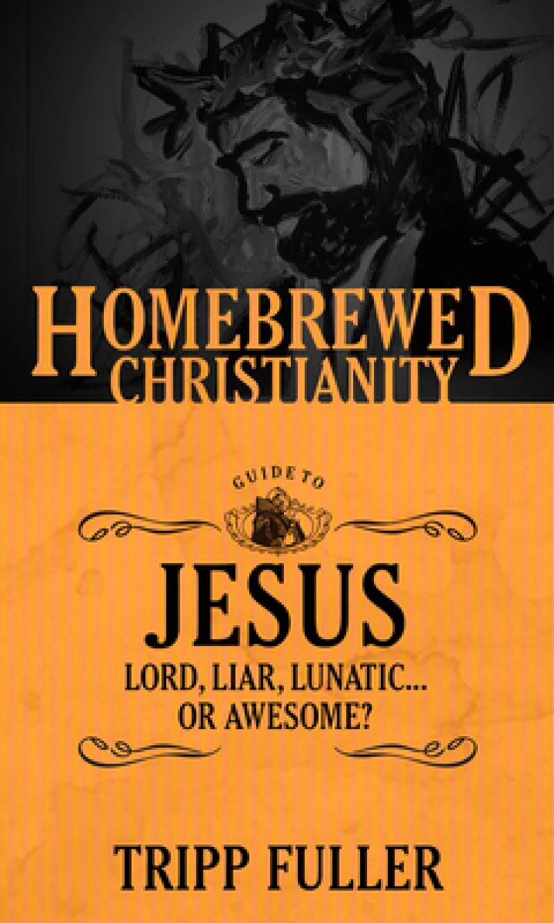The Homebrewed Christianity Guide to Jesus