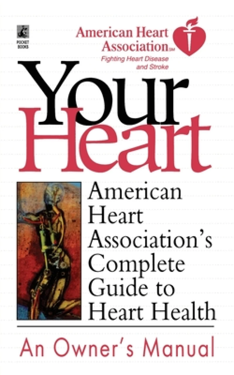 Your Heart An Owner''s Manual