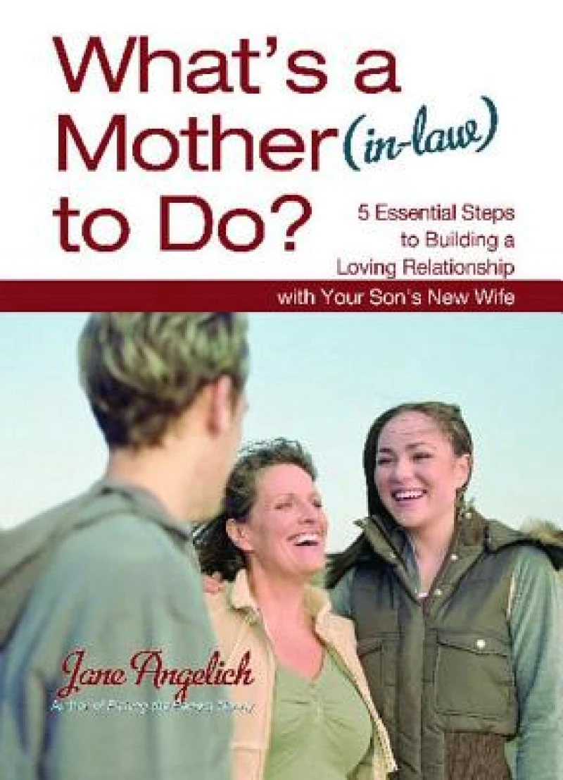 What''s a Mother (in-Law) to Do?