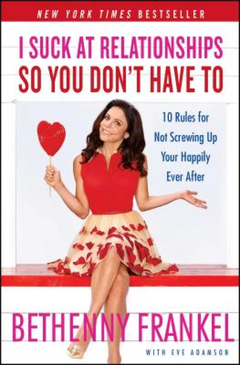 I Suck at Relationships So You Don''t Have To