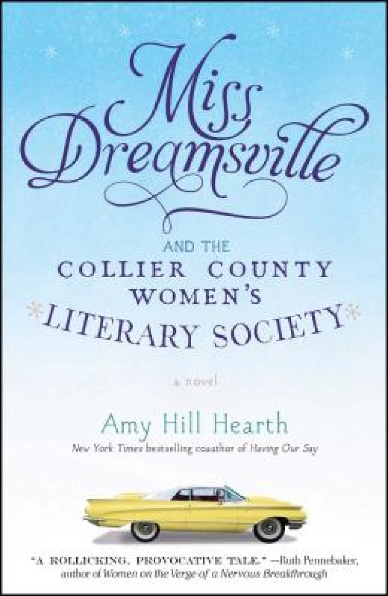 Miss Dreamsville and the Collier County Women''s Literary Society