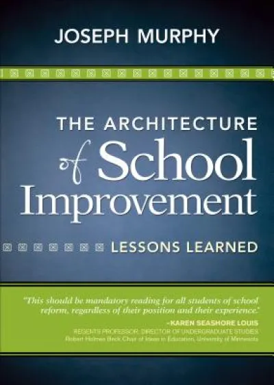 The Architecture of School Improvement
