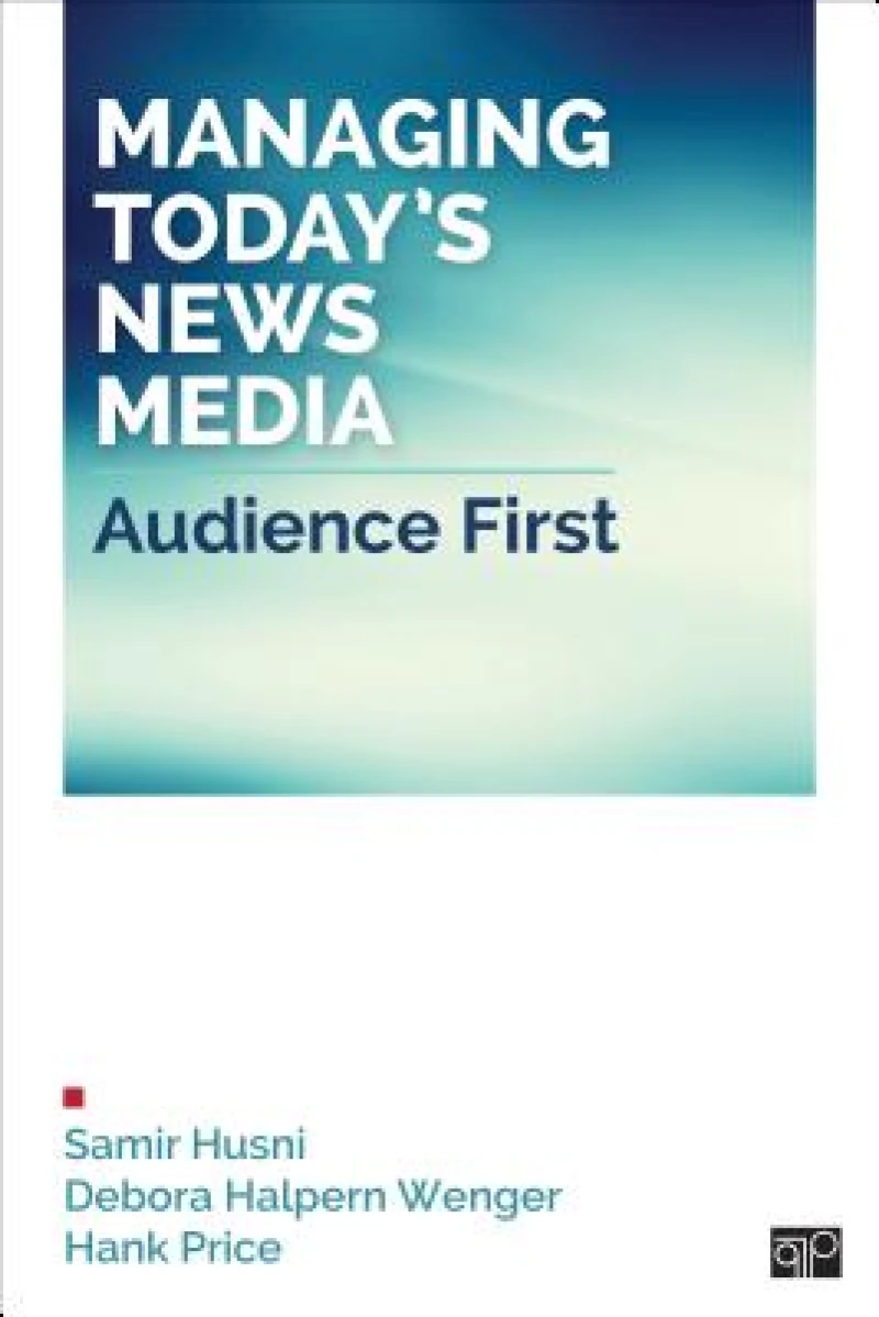Managing Today’s News Media