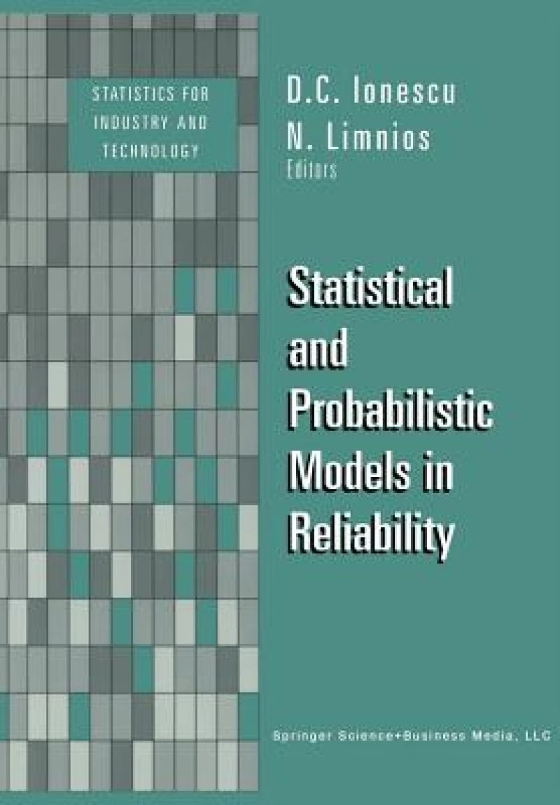 Statistical and Probabilistic Models in Reliability