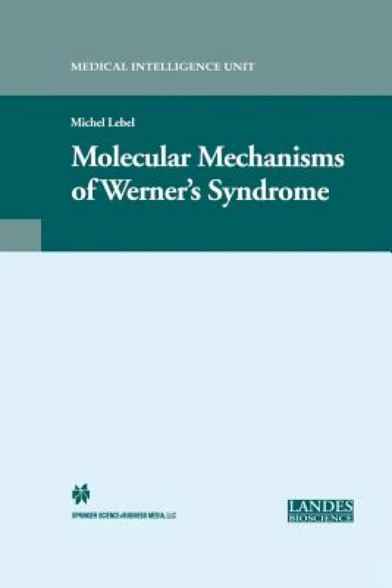 Molecular Mechanisms of Werner’s Syndrome