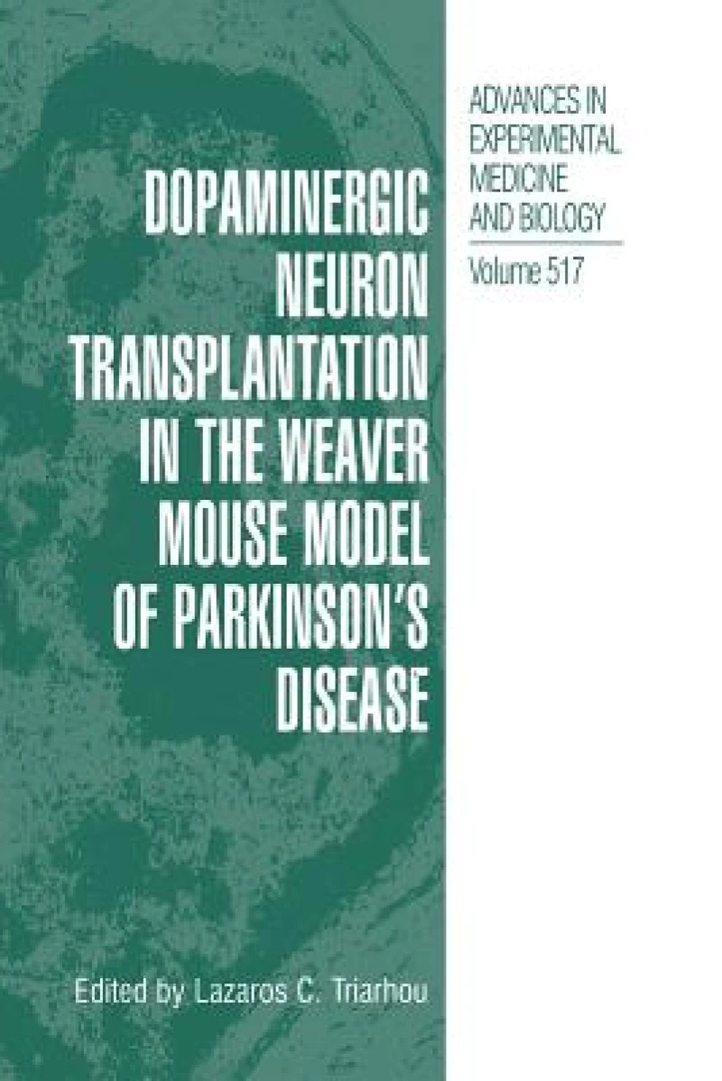 Dopaminergic Neuron Transplantation in the Weaver Mouse Model of Parkinson''s Disease