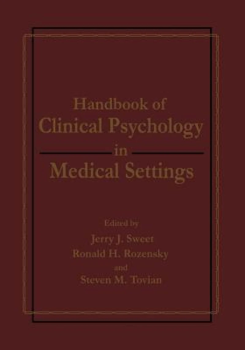 Handbook of Clinical Psychology in Medical Settings