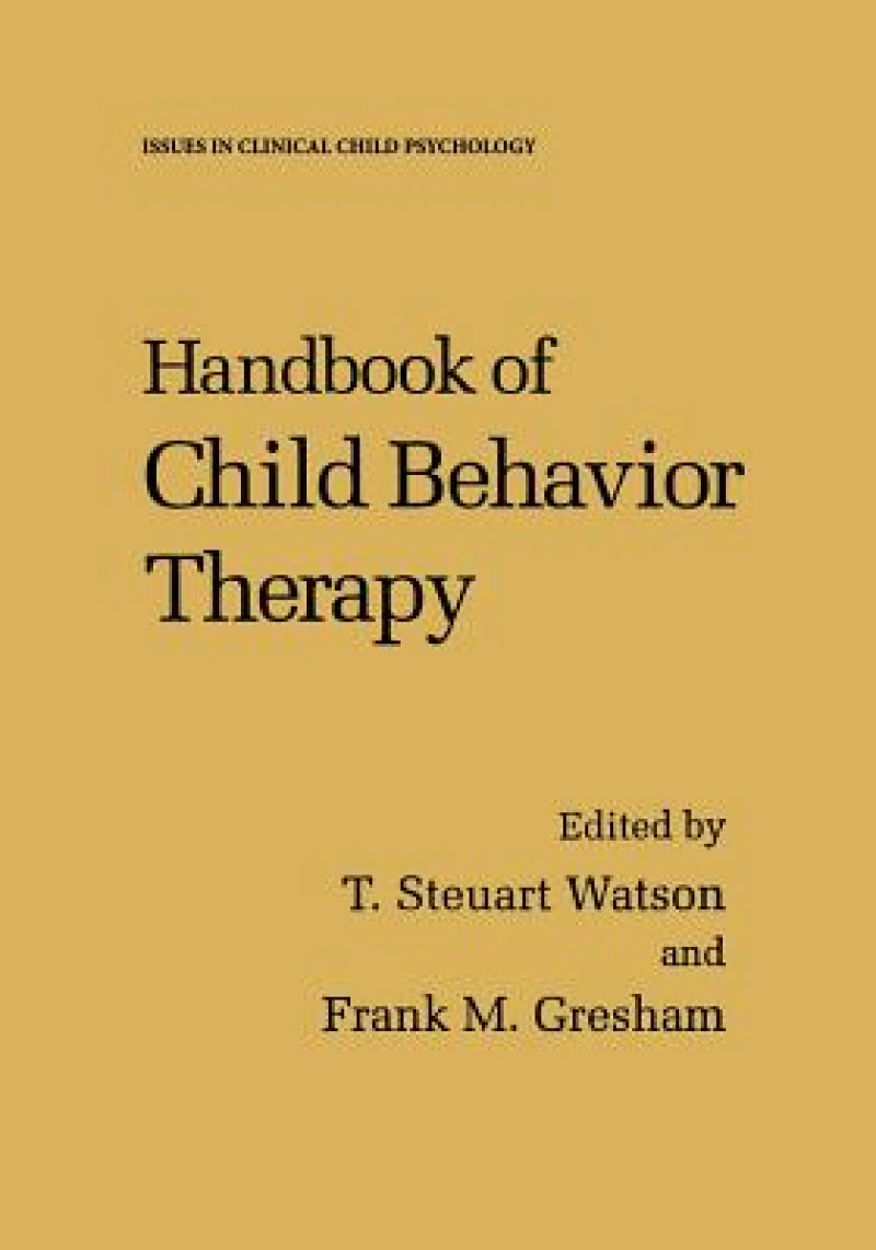 Handbook of Child Behavior Therapy