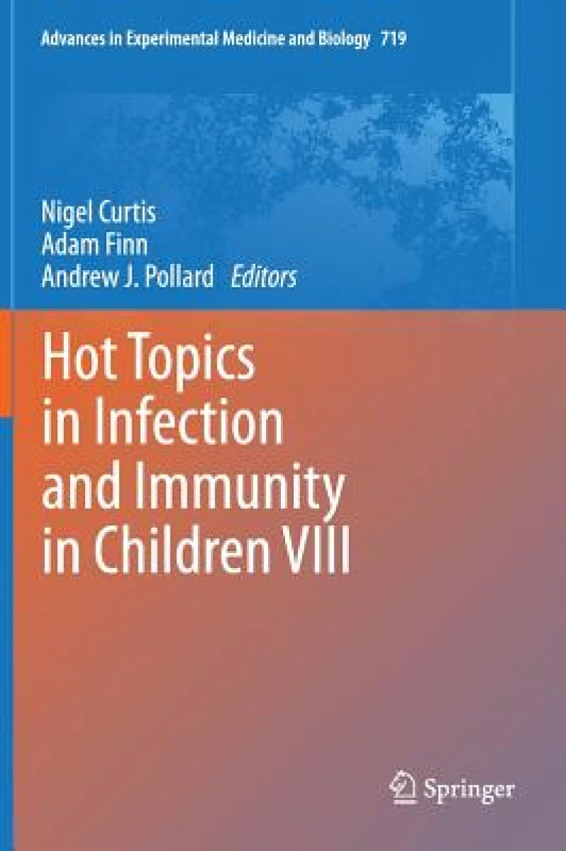 Hot Topics in Infection and Immunity in Children VIII