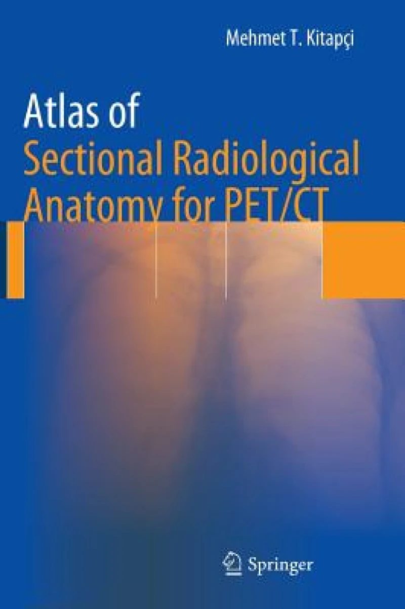 Atlas of Sectional Radiological Anatomy for PET/CT