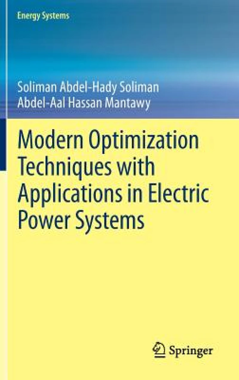 Modern Optimization Techniques with Applications in Electric Power Systems
