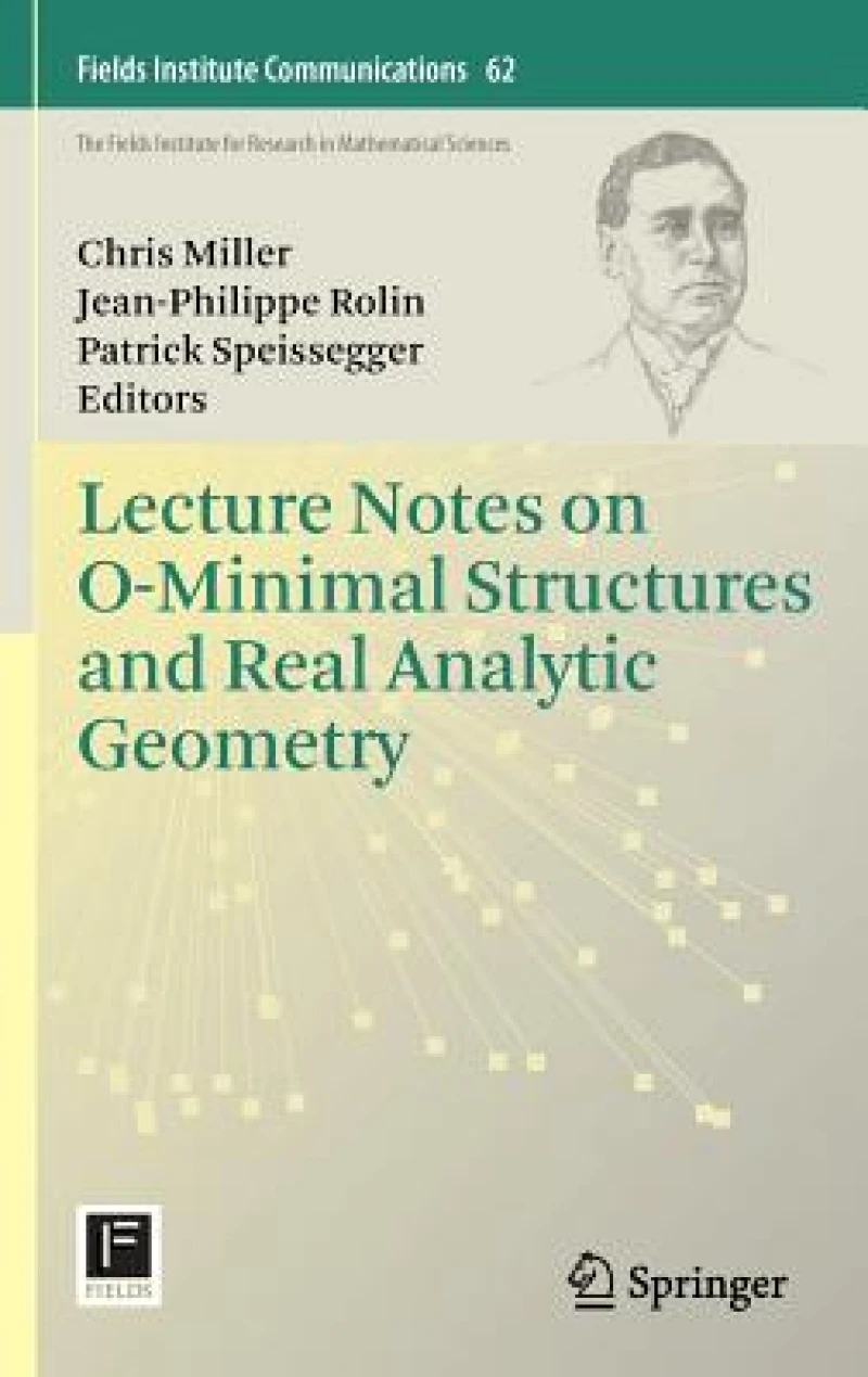 Lecture Notes on O-Minimal Structures and Real Analytic Geometry