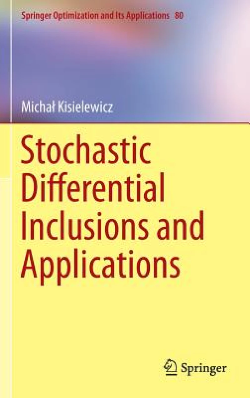Stochastic Differential Inclusions and Applications