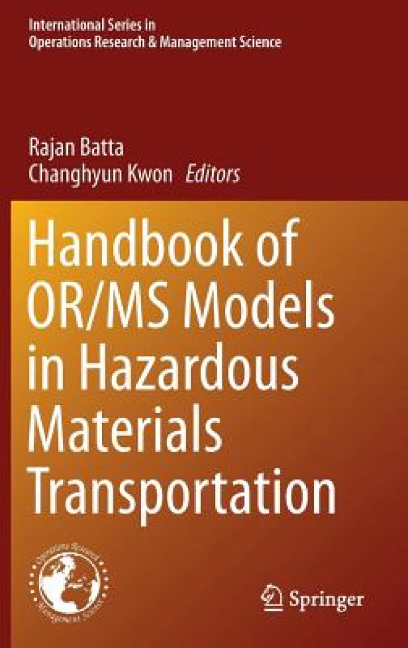 Handbook of OR/MS Models in Hazardous Materials Transportation