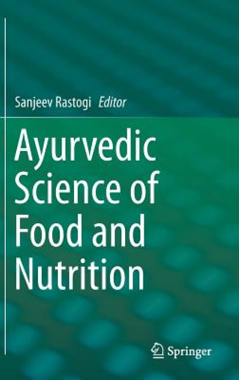 Ayurvedic Science of Food and Nutrition