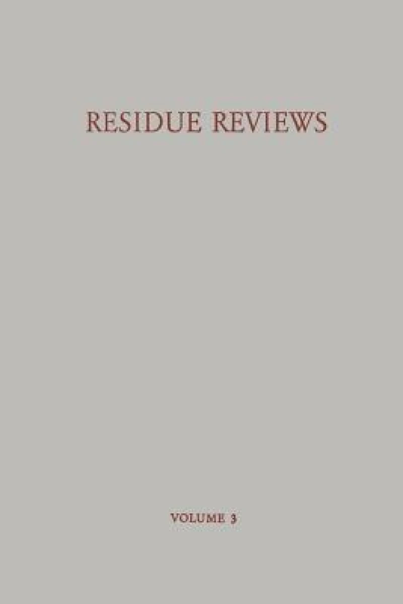 Residue Reviews / Rückstands-Berichte