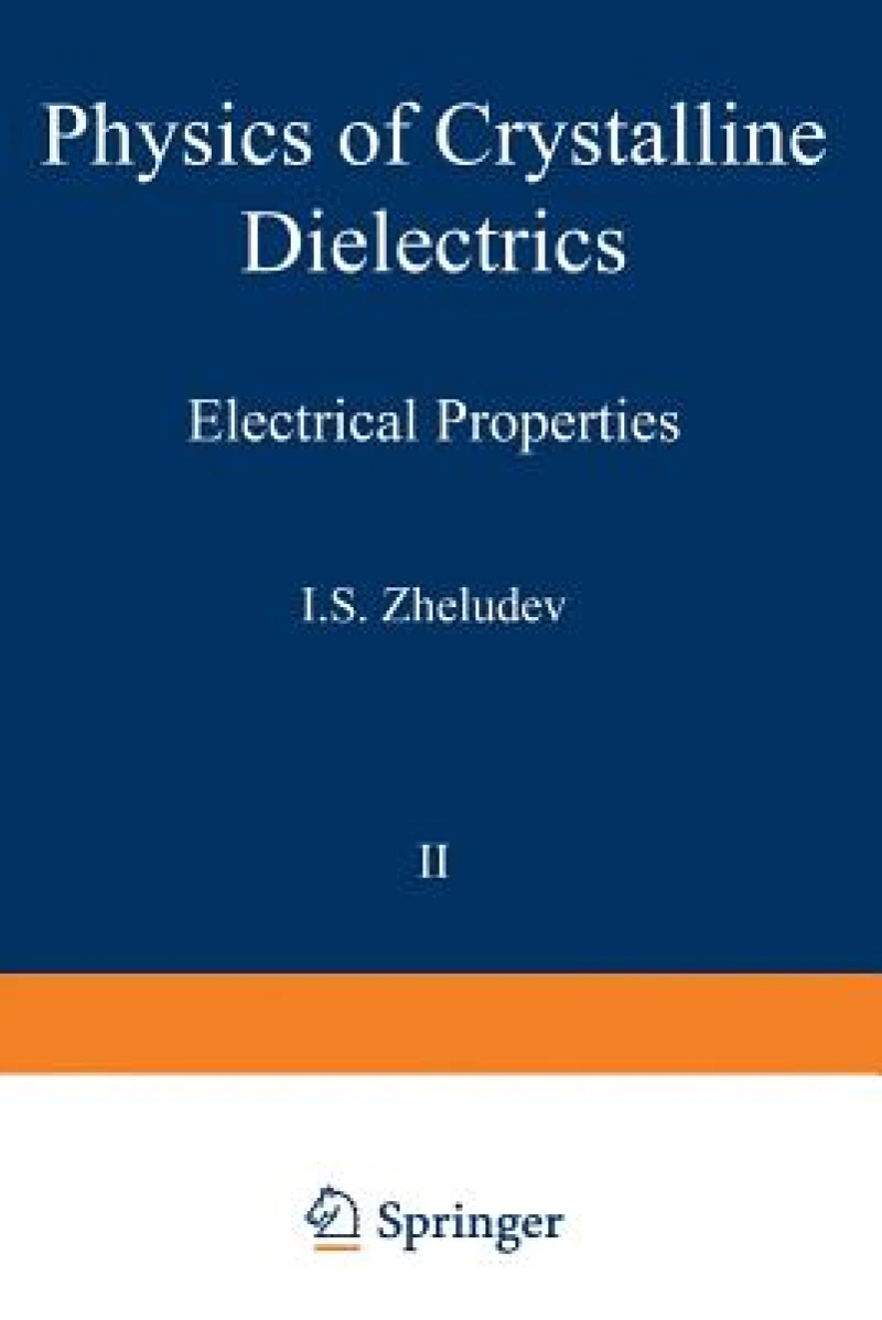 Physics of Crystalline Dielectrics